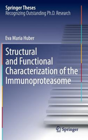 Книга Structural and Functional Characterization of the Immunoproteasome Eva Maria Huber