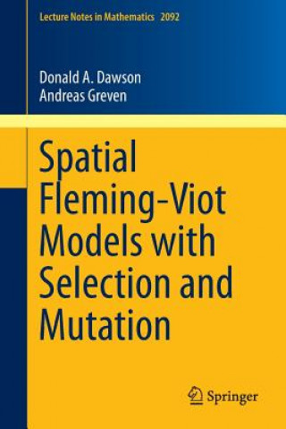 Book Spatial Fleming-Viot Models with Selection and Mutation Donald A. Dawson