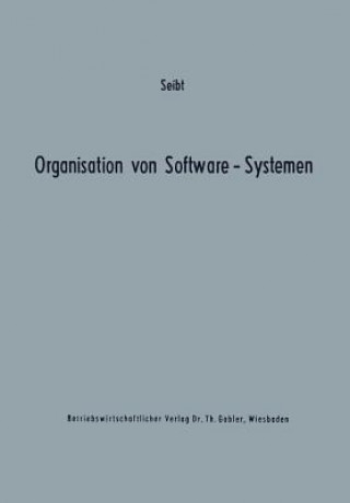 Książka Organisation Von Software-Systemen Dietrich Seibt