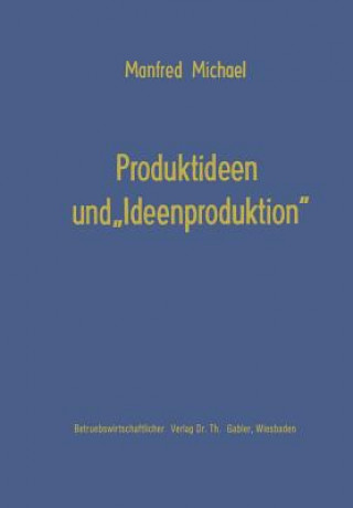 Buch Produktideen Und "ideenproduktion" Manfred Michael