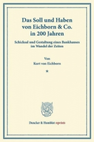 Kniha Das Soll und Haben von Eichborn & Co. in 200 Jahren. Kurt von Eichborn