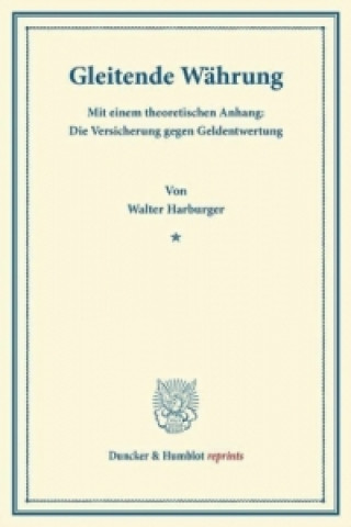 Könyv Gleitende Währung. Walter Harburger