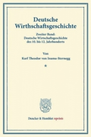 Buch Deutsche Wirtschaftsgeschichte. Karl Theodor von Inama-Sternegg