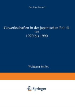 Carte Gewerkschaften in Der Japanischen Politik Von 1970 Bis 1990 Wolfgang Seifert