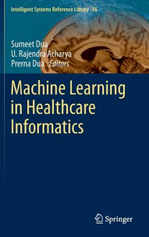 Carte Machine Learning in Healthcare Informatics Sumeet Dua