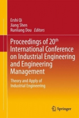 Book Proceedings of 20th International Conference on Industrial Engineering and Engineering Management Ershi Qi