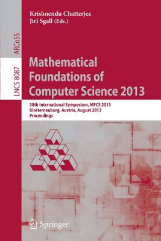 Kniha Mathematical Foundations of Computer Science 2013 Krishnendu Chatterjee