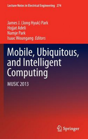 Livre Mobile, Ubiquitous, and Intelligent Computing Jong Hyuk (James) Park