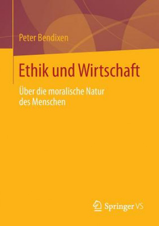 Könyv Ethik Und Wirtschaft Peter Bendixen