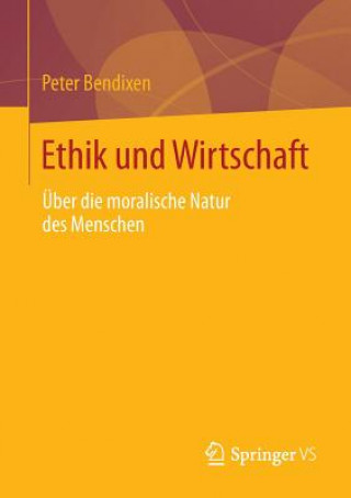 Książka Ethik Und Wirtschaft Peter Bendixen