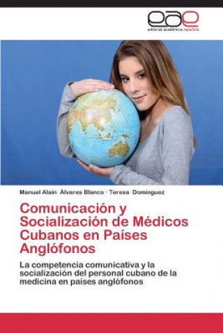 Carte Comunicacion y Socializacion de Medicos Cubanos en Paises Anglofonos Manuel Alaín Álvares Blanco