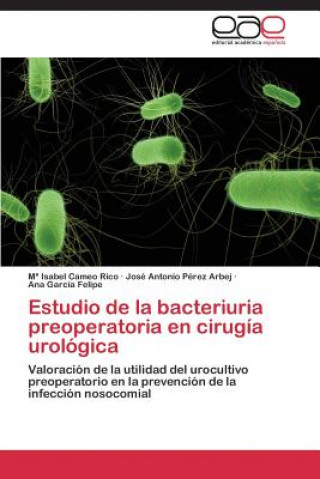 Carte Estudio de la bacteriuria preoperatoria en cirugia urologica M
