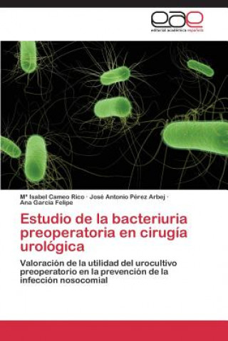 Βιβλίο Estudio de la bacteriuria preoperatoria en cirugia urologica M