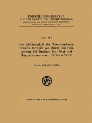 Kniha Abhangigkeit Des Thomson-Joule-Effektes Fur Luft Von Druck Und Temperatur Bei Drucken Bis 150 at Und Temperaturen Von -55 Degrees Bis +250 Degrees C Friedrich Noell