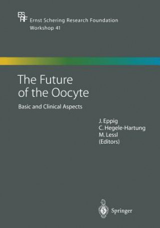Carte Future of the Oocyte John Eppig