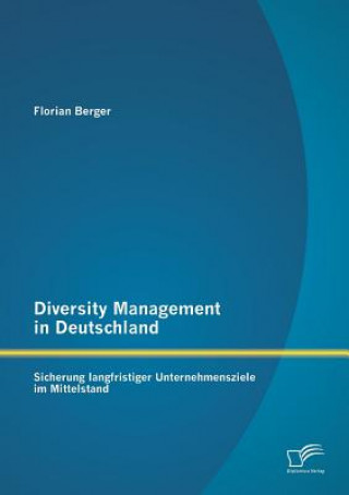 Kniha Diversity Management in Deutschland Florian Berger