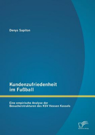 Książka Kundenzufriedenheit im Fussball Denys Sapiton