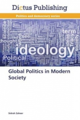 Kniha Global Politics in Modern Society Sidrah Zaheer