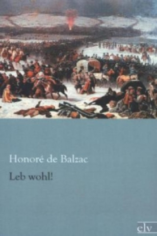 Könyv Leb wohl! Honoré de Balzac