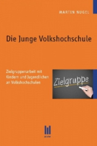 Kniha Die Junge Volkshochschule Martin Nugel