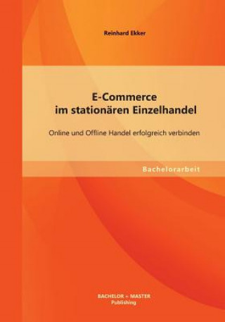 Kniha E-Commerce im stationaren Einzelhandel Reinhard Ekker