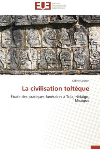 Könyv La Civilisation Tolt que Céline Codron