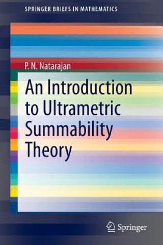Kniha An Introduction to Ultrametric Summability Theory P.N. Natarajan