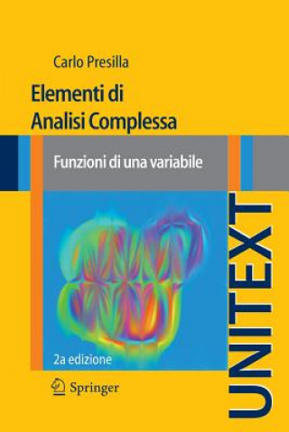 Könyv Elementi di Analisi Complessa, 1 Carlo Presilla