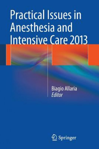 Βιβλίο Practical Issues in Anesthesia and Intensive Care 2013 Biagio Allaria