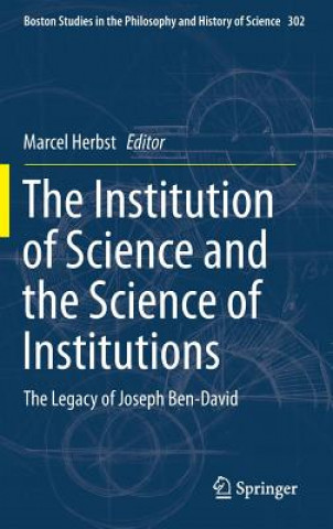 Kniha Institution of Science and the Science of Institutions Marcel Herbst