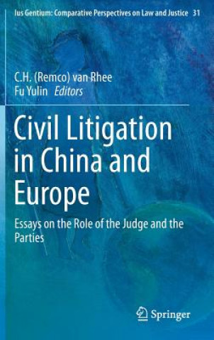 Carte Civil Litigation in China and Europe C.H. Rhee