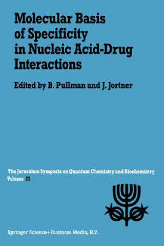 Carte Molecular Basis of Specificity in Nucleic Acid-Drug Interactions A. Pullman
