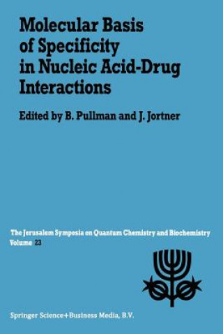 Książka Molecular Basis of Specificity in Nucleic Acid-Drug Interactions A. Pullman