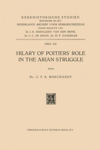 Knjiga Hilary of Poitiers' Role in the Arian Struggle C.F.A. Borchardt