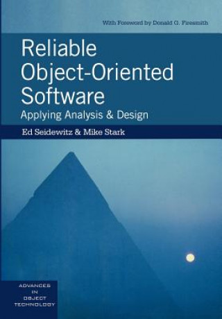 Kniha Reliable Object-Oriented Software Ed SeidewitzMike Stark