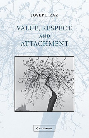 Boek Value, Respect, and Attachment Joseph Raz