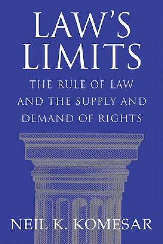 Książka Law's Limits Neil K. Komesar