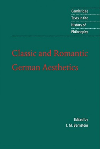 Book Classic and Romantic German Aesthetics J. M. Bernstein