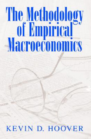 Kniha Methodology of Empirical Macroeconomics Kevin D. Hoover