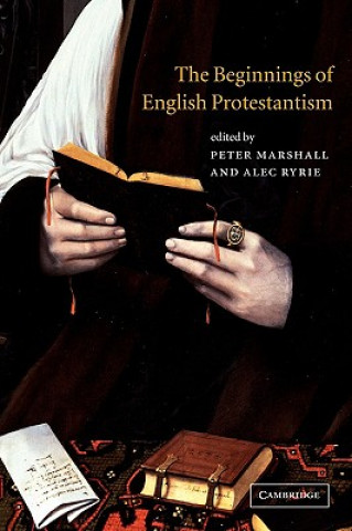 Livre Beginnings of English Protestantism Peter MarshallAlec Ryrie