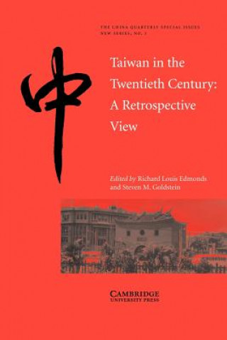 Kniha Taiwan in the Twentieth Century Richard Louis EdmondsSteven M. Goldstein