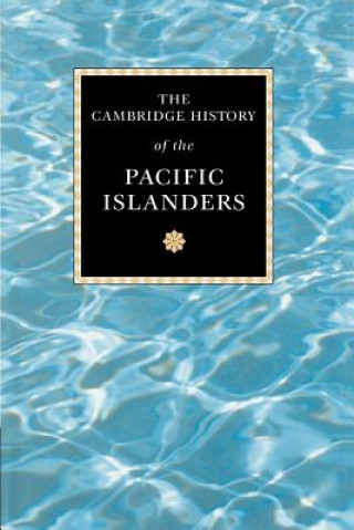 Carte Cambridge History of the Pacific Islanders Donald DenoonMalama MeleiseaStewart FirthJocelyn Linnekin