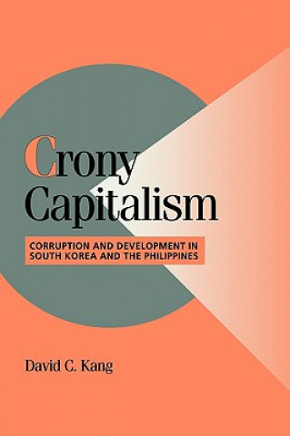 Kniha Crony Capitalism David C. Kang