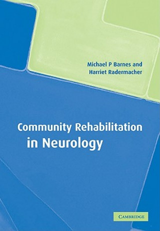 Buch Community Rehabilitation in Neurology Michael P. BarnesHarriet Radermacher