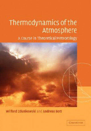 Kniha Thermodynamics of the Atmosphere Wilford Zdunkowski