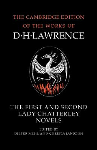 Kniha First and Second Lady Chatterley Novels D. H. LawrenceDieter MehlChrista Jansohn