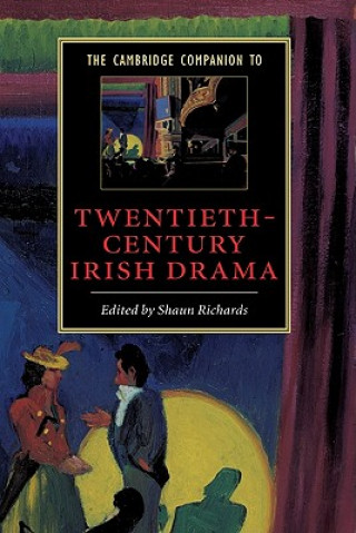 Knjiga Cambridge Companion to Twentieth-Century Irish Drama Shaun Richards