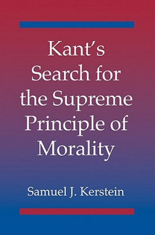 Книга Kant's Search for the Supreme Principle of Morality Kerstein