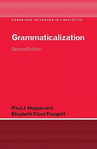 Carte Grammaticalization Paul J. HopperElizabeth Closs Traugott