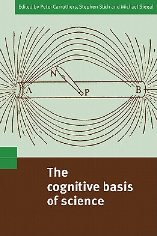 Kniha Cognitive Basis of Science Peter CarruthersStephen StichMichael Siegal